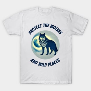 Protect the Wolves and Wild Places Wolf and Moon Design T-Shirt